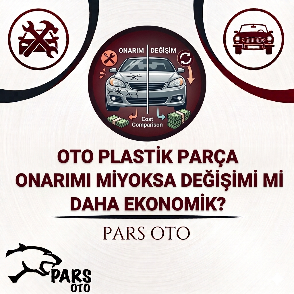  Oto Plastik Parça Onarımı mı Yoksa Değişimi mi Da