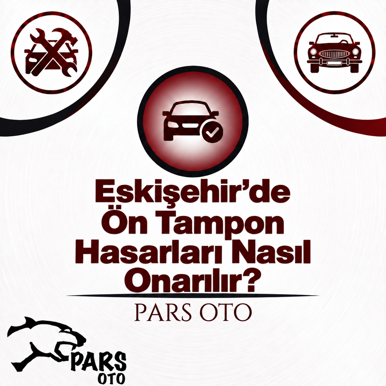 Eskişehir’de Ön Tampon Hasarları Nasıl Onarılır?