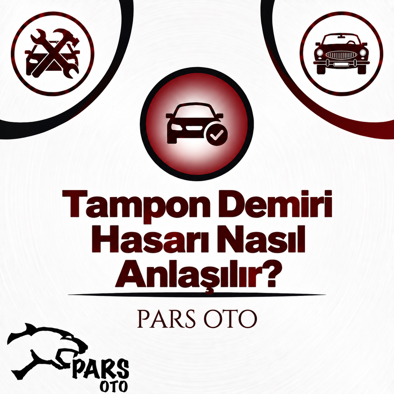 Tampon Demiri Hasarı Nasıl Anlaşılır?